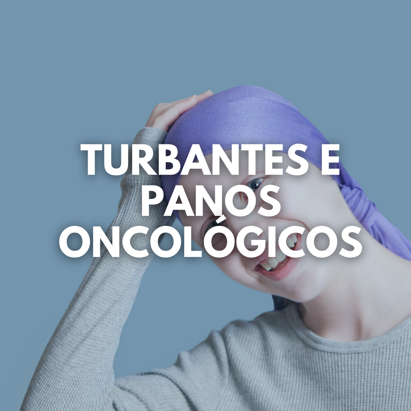 Turbantes e Panos Oncológicos